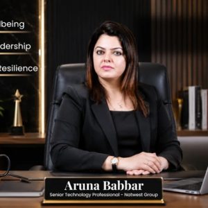 Aruna Babbar on Building Resilient Leaders in a Fast-Changing World